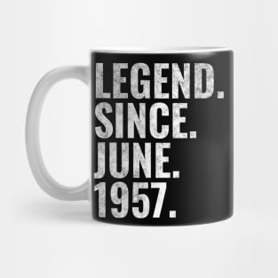 Legend since June 1957 Birthday Shirt Happy Birthday Shirts Mug